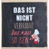 Servietten Das ist nicht verbrannt....