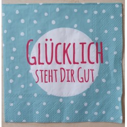 Servietten Glücklich steht Dir...