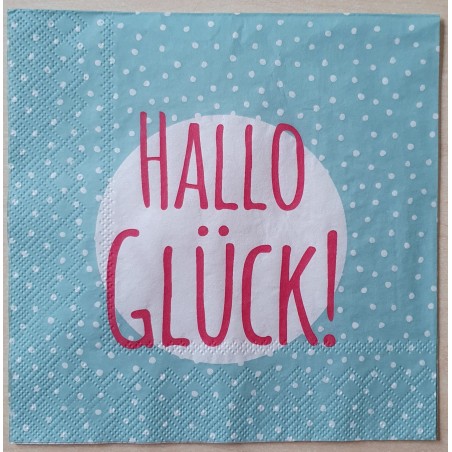 Servietten Hallo Glück