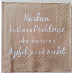 Servietten Kuchen löst keine Probleme...