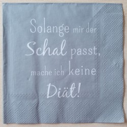Servietten Solange mir der Schal passt...