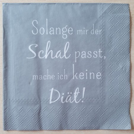 Servietten Solange mir der Schal passt...