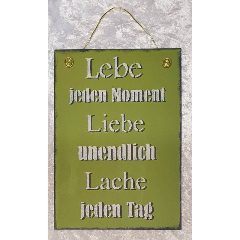 Schild Lebe jeden....