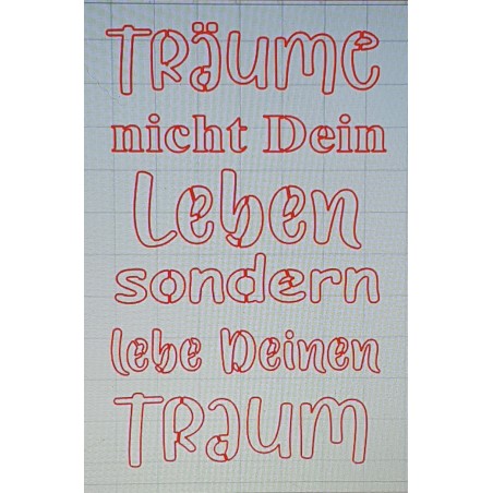 Schablone Träume nicht......