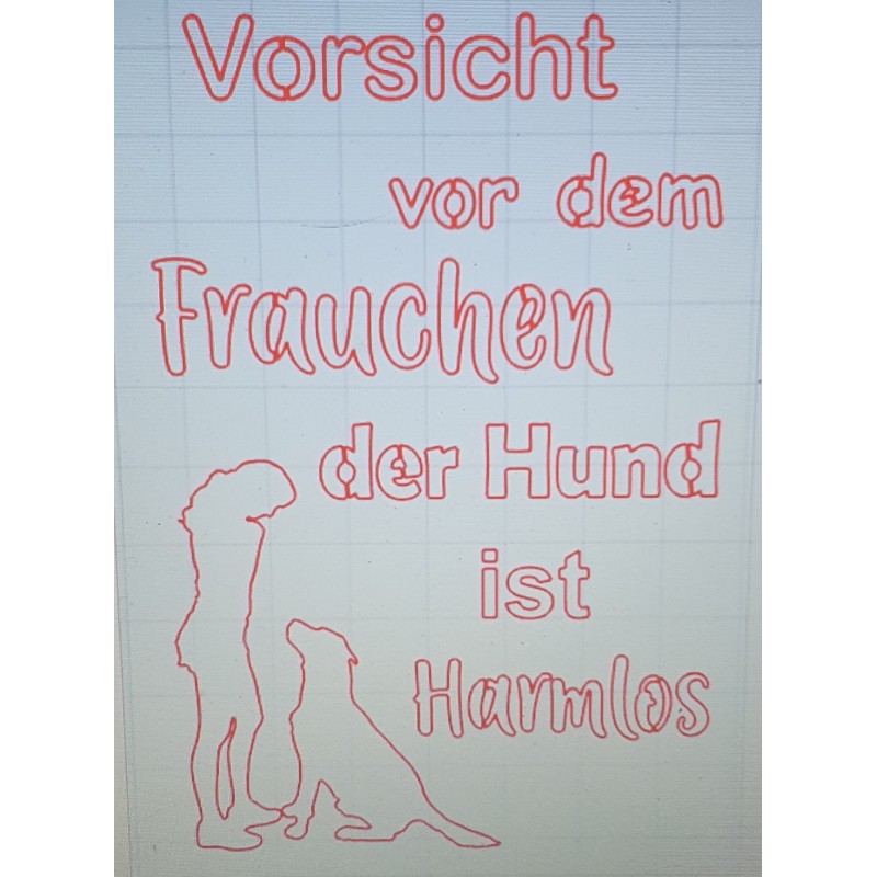 Schablone Vorsicht vor dem Frauchen.....