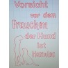 Schablone Vorsicht vor dem Frauchen.....