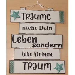 Schild Träume nicht.....