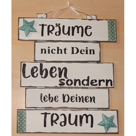 Schild Träume nicht.....