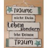 Schild Träume nicht.....