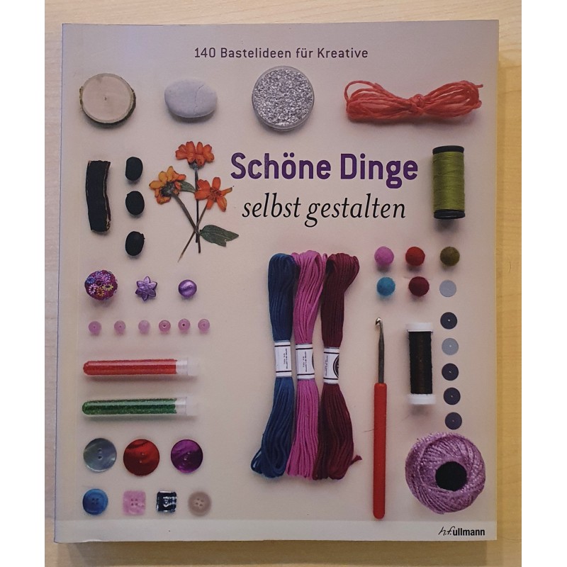 Schöne Dinge selbst gestalten