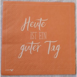 Serviette Heute ist ein.....
