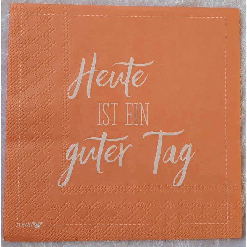 Serviette Heute ist ein.....