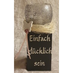 Teelicht Ständer Einfach glücklich sein