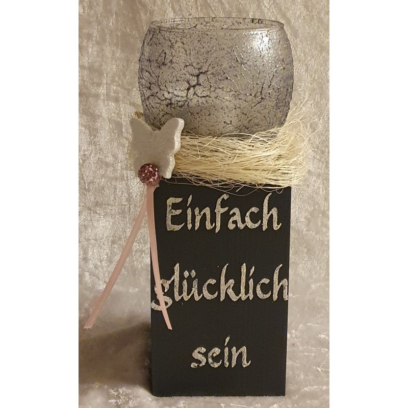 Teelicht Ständer Einfach glücklich sein