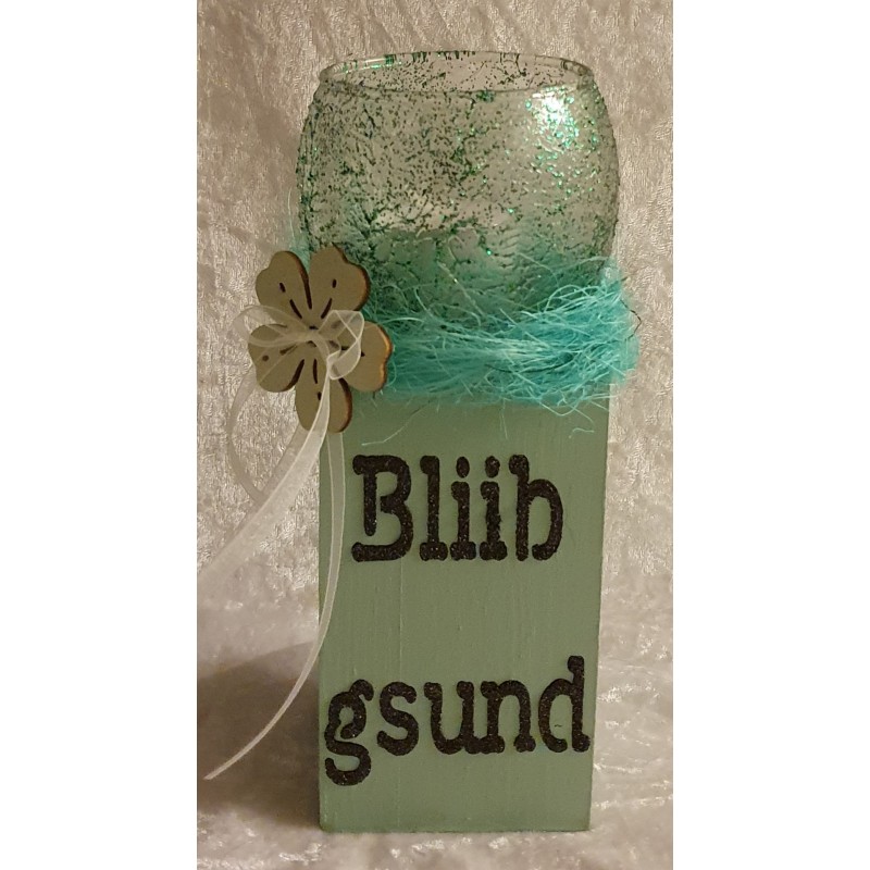 Teelicht Ständer Bliib gsund