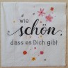 Serviette wie schön dass......