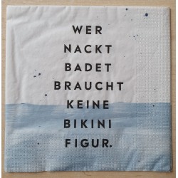 Serviette Wer Nackt.....