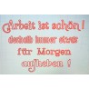 Schablone Arbeit ist schön...