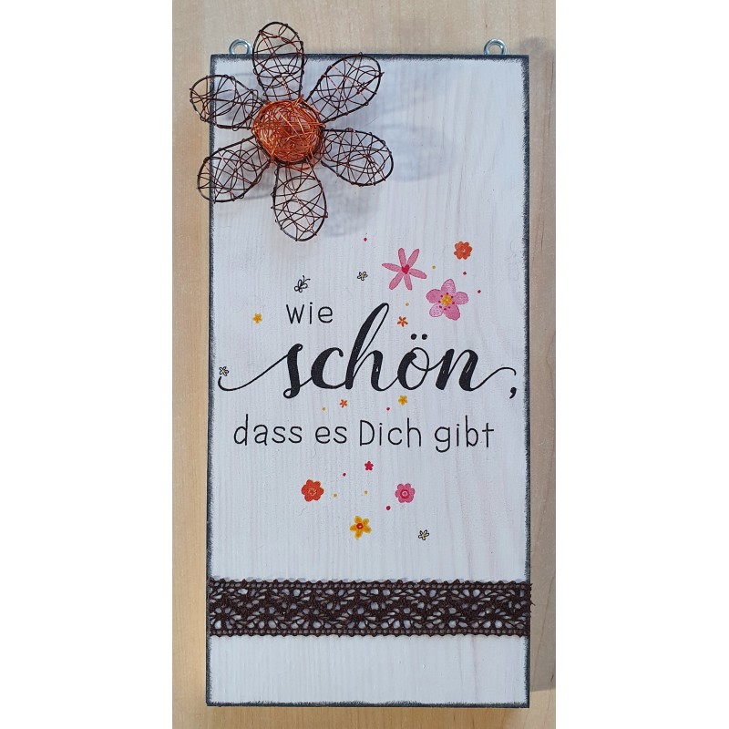 Schild Wie schön...