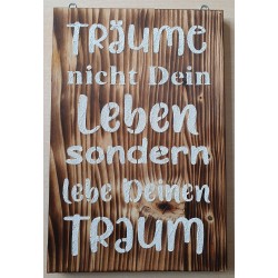 Schild Träume nicht.....