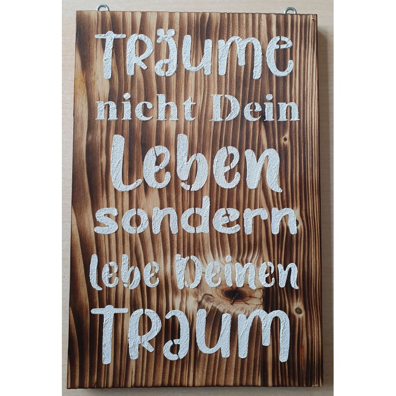 Schild Träume nicht.....
